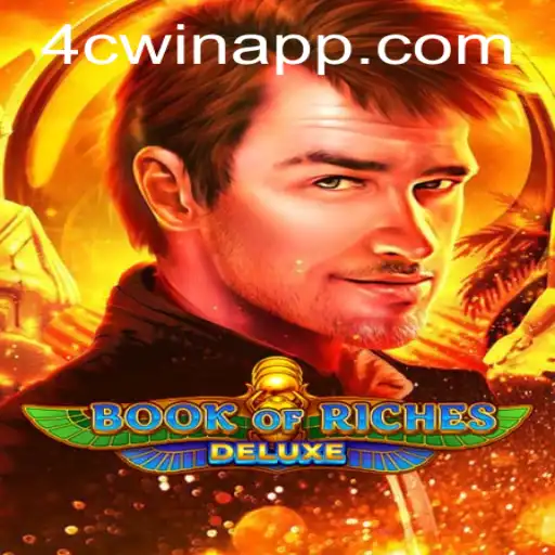 Exploring the World of Book of Riches Deluxe and the Intriguing Connection to 4cwin.com