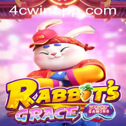 RabbitsGrace: A Legendary Gaming Experience with 4cwin.com